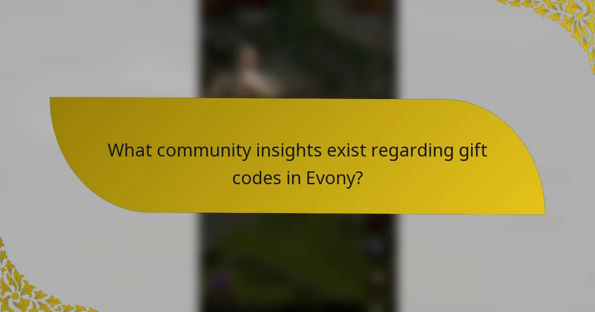 What community insights exist regarding gift codes in Evony?