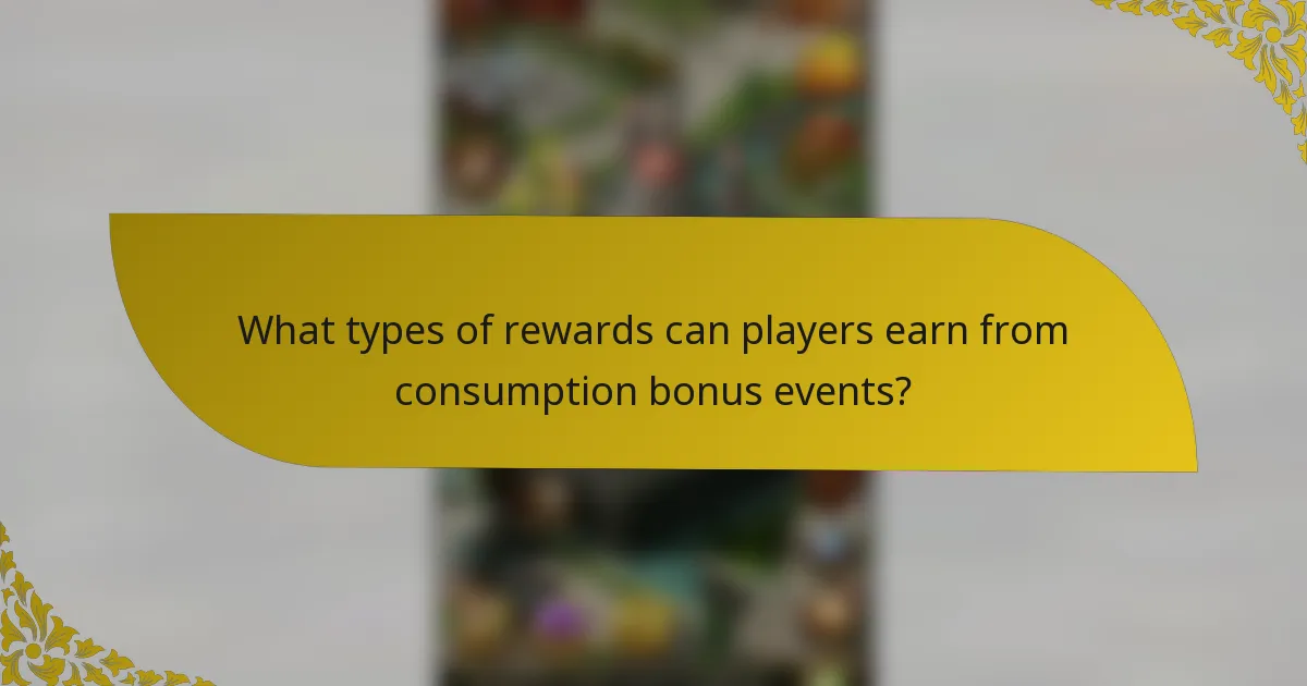 What types of rewards can players earn from consumption bonus events?